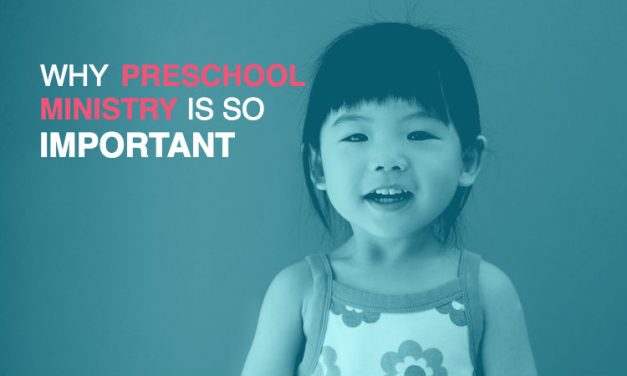 Why is Preschool Ministry Important?
